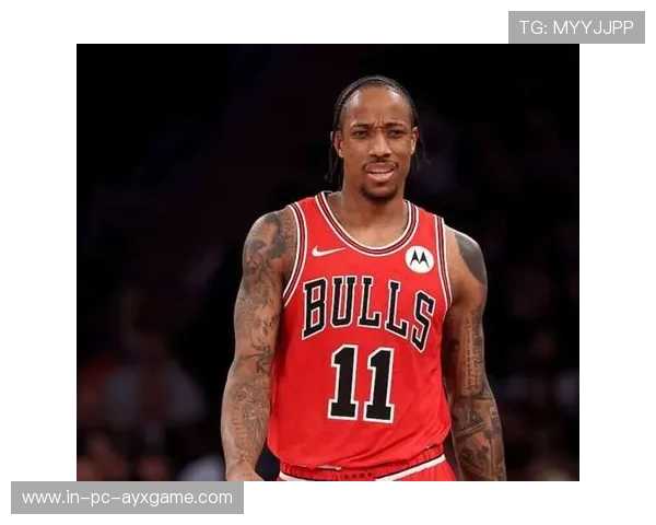 德罗赞连续中投稳定输出,公牛攻势复苏